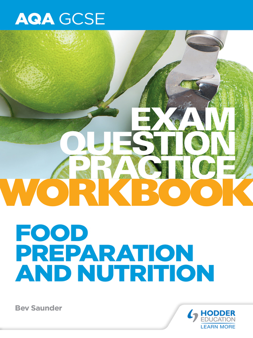 Title details for AQA GCSE Food Preparation and Nutrition Exam Question Practice Workbook by Bev Saunder - Wait list